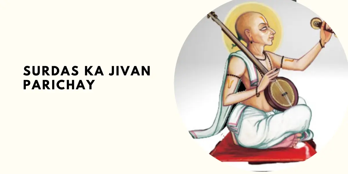 Surdas Ka Jivan Parichay: The Iconic Poet-Singer