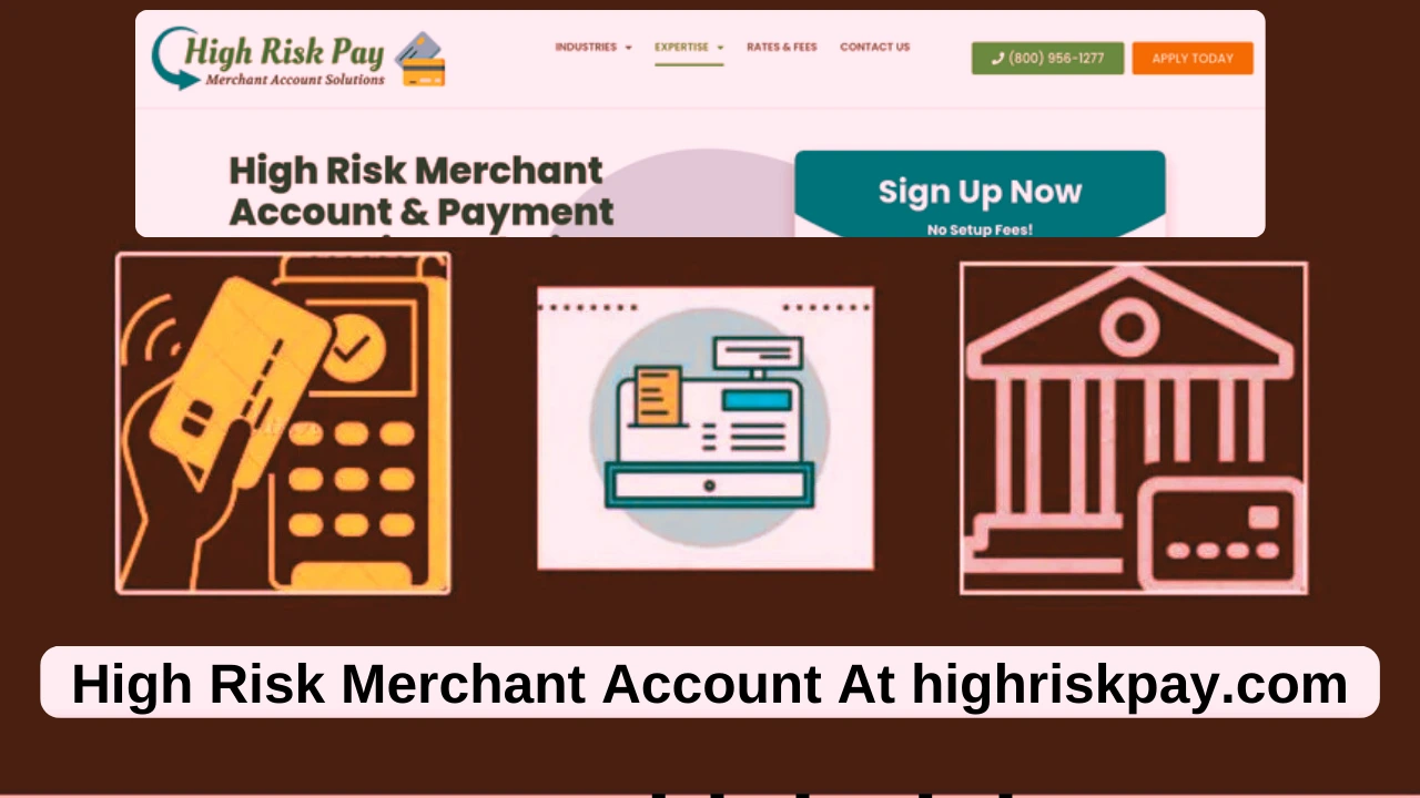 High Risk Merchant Account at HighRiskPay.com : The Ultimate Solution